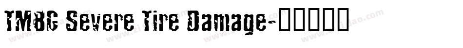 TMBG Severe Tire Damage字体转换